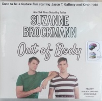 Out of Body written by Suzanne Brockmann performed by Jason T. Gaffney and Kevin Held on Audio CD (Unabridged)